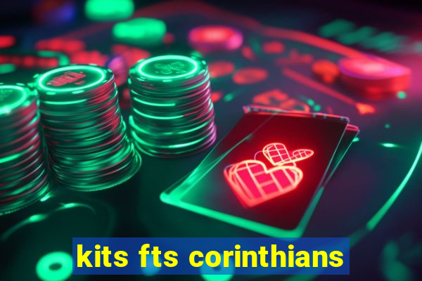 kits fts corinthians